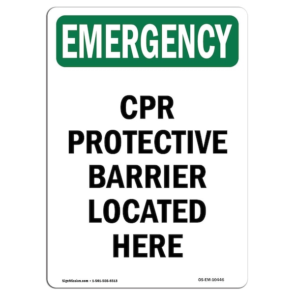 Safety Sign, OSHA EMERGENCY, 5" Height, CPR Protective Barrier Located Here, Portrait, 10PK